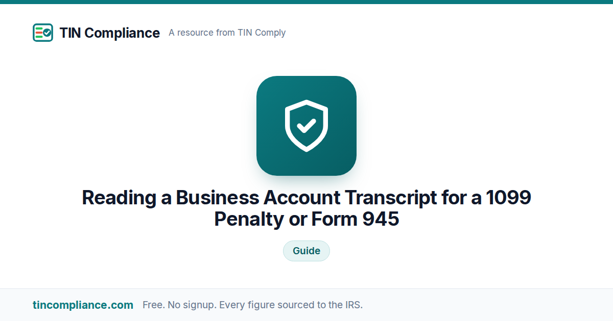 Reading a Business Account Transcript: 1099 Penalty Codes